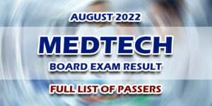 MedTech Board Exam Result August 2022 FULL LIST OF PASSERS
