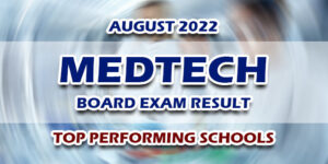 MedTech Board Exam Result August 2022 TOP PERFORMING SCHOOLS