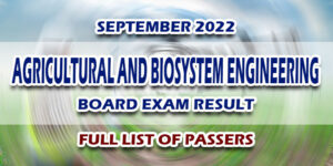 Agricultural and Biosystem Engineering Board Exam Result September 2022 FULL LIST