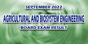 Agricultural and Biosystem Engineering Board Exam Result September 2022 JUST RELEASED