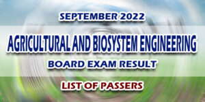 Agricultural and Biosystem Engineering Board Exam Result September 2022 LIST OF PASSERS