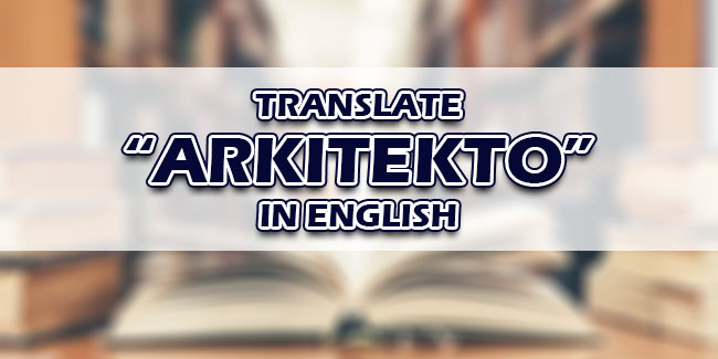 Arkitekto In English