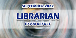 Librarian Exam Result September 2022