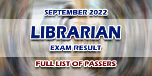 Librarian Exam Result September 2022 FULL LIST