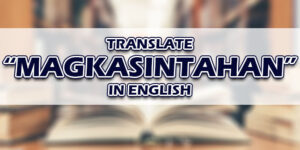 Magkasintahan In English