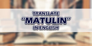 Matulin In English
