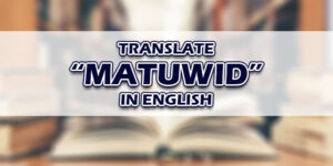 Matuwid In English