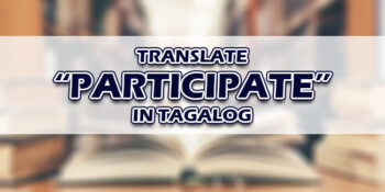 Participate In Tagalog