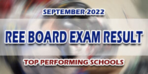 REE Board Exam Result September 2022 TOP PERFORMING SCHOOLS