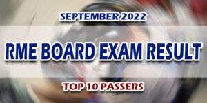RME Board Exam Result September 2022 TOP 10 PASSERS