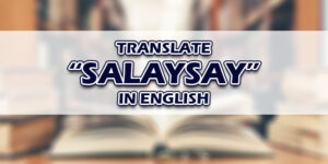 Salaysay In English