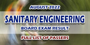 Sanitary Engineering Board Exam Result August 2022 FULL LIST OF PASSERS