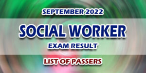 Social Worker Exam Result September 2022 LIST OF PASSERS