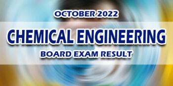 Chemical Engineering Board Exam Result October 2022 RELEASE DATE