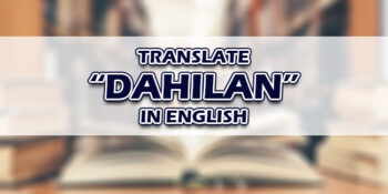 Dahilan In English