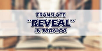 Reveal In Tagalog