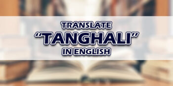 Tanghali In English