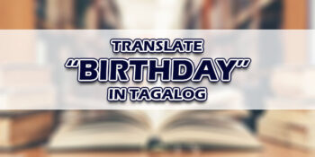 Birthday In Tagalog