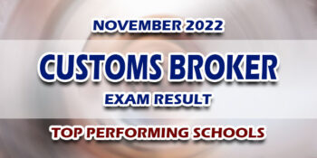 Customs Broker Exam Result November 2022 TOP PERFORMING SCHOOLS
