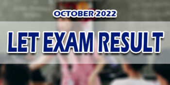 LET Exam Result October 2022 RELEASE DATE