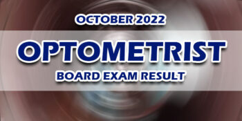 Optometrist Board Exam Result October 2022 JUST RELEASED