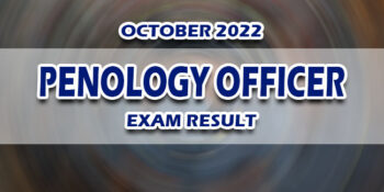 Penology Officer Exam Result October 2022 RELEASE DATE