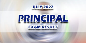 Principal Exam Result July 2022 JUST RELEASED