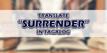 Surrender In Tagalog