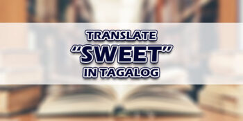 Sweet In Tagalog