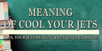 cool your jets meaning 2