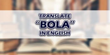 Bola In English