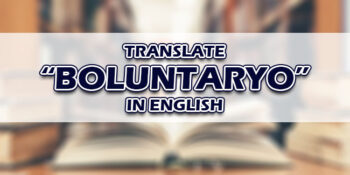 Boluntaryo In English