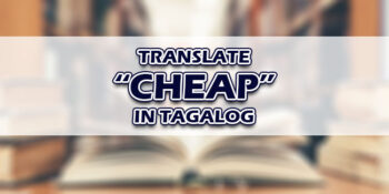 Cheap In Tagalog