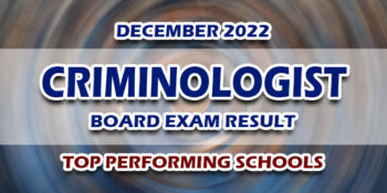Criminologist Board Exam Result December 2022 TOP PERFORMING SCHOOLS