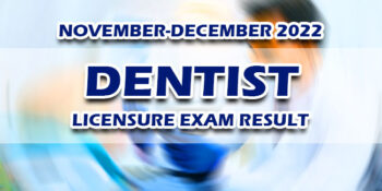 Dentist Licensure Exam Result November-December 2022 RELEASE DATE