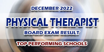 Physical Therapist Board Exam Result December 2022 TOP PERFORMING SCHOOLS