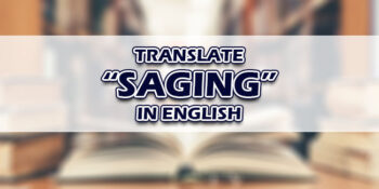 Saging In English