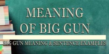 Big Gun Meaning 2