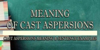 CAST ASPERSIONS 2
