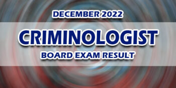 Criminologist Board Exam Result December 2022 JUST RELEASED