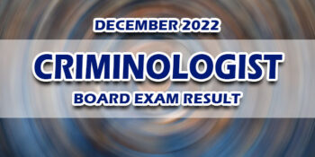 Criminologist Board Exam Result December 2022 RELEASE DATE