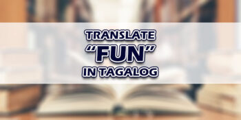 Fun In Tagalog