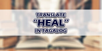 Heal In Tagalog