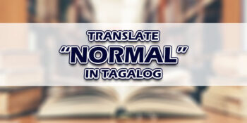 Normal In Tagalog