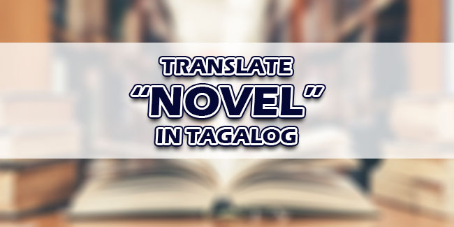 novel-in-tagalog-english-to-tagalog-translations