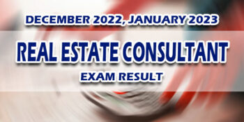Real Estate Consultant Exam Result December 2022, January 2023 JUST RELEASED