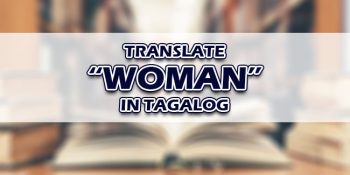 Woman In Tagalog