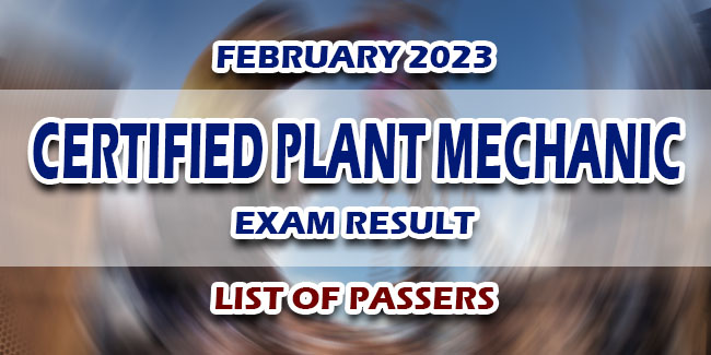 certified-plant-mechanic-exam-result-february-2023-list-of-passers