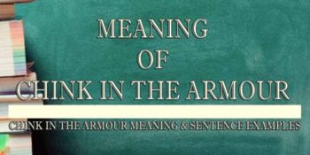 Chink In The Armour Meaning 2