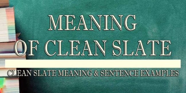 clean-slate-meaning-sentence-examples